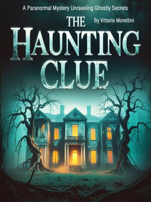 cover image of The Haunting Clue